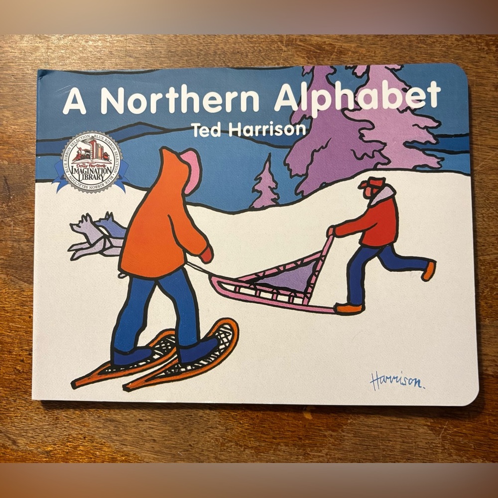3 for $20 A Northern Alphabet by Ted Harrison - Children's Book NEW